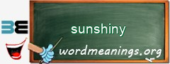 WordMeaning blackboard for sunshiny